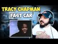 TRACY CHAPMAN - Fast Car | FIRST TIME HEARING REACTION