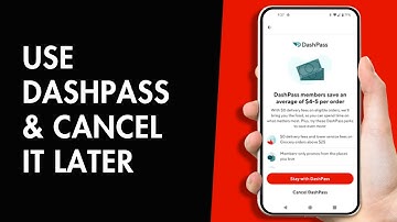How to Use DoorDash DashPass & Cancel It Later