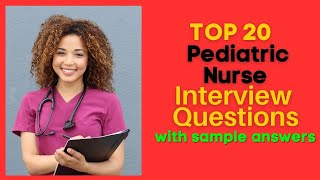 Pediatric Nurse Interview Questions and Answers for 2025