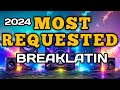 MOST REQUESTED BREAKLATIN | BOUNCE 2024🔥 DJ RONIE X DJ JEZ🔥