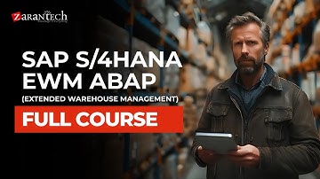 SAP S/4HANA EWM ABAP (Extended Warehouse Management) Full Course | ZaranTech