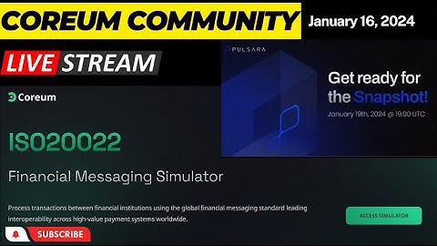Coreum Community Live - #Coreum #ISO20022 Financial Messaging Simulator and other updates.
