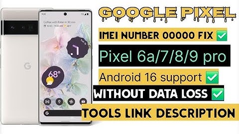 How to IME 0000 Pixel 6/7/8/9 Series - Android 16 One-Click Solution✅️ Tool Link Description 💯