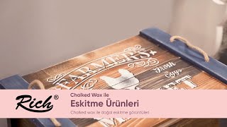 Chalked Wax İle Doğal Eskitme 