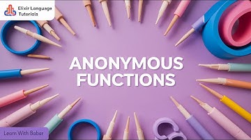 Elixir programming tutorial: Anonymous functions