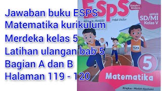 ESPS Mathematics Answers for Independent Curriculum Class 5. Chapter 5 Part A & B Test Practice, ... ESPS Mathematics Answers for Independent Curriculum Class 5. Chapter 5 Part A & B Test Practice, ...