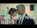 İstanbullu Gelin 19 Bölüm Özdemir Erdoğan Pervane İstanbullu Gelin 19 Bölüm Özdemir Erdoğan Pervane