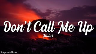 Mabel - Don't Call Me Up (Lyrics)