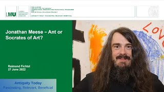 Antiquity Today 2022: Raimund Fichtel, Jonathan Meese – Ant or Socrates of Art?