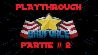 PLAYTHROUGH BroForce -Partie #2-