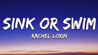 Rachel Lorin - Sink Or Swim (Lyrics) [7clouds Release] chords