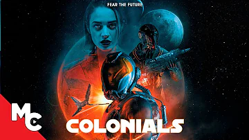 Colonials | Full 2023 Movie | Action Sci-Fi Adventure