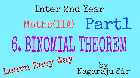 BINOMIAL THEOREM part1by NAGARAJU Sir/Inter 2nd year MathsIIA /long qns