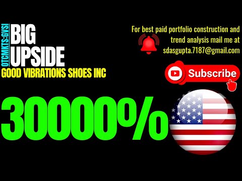 BIG UPSIDE | GVSI STOCK | GOOD VIBRATIONS SHOES STOCK
