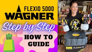 Wagner FLEXIO 5000 Paint Sprayer Step by Step Guide for BEGINNERS (EASY HOW TO Instruction Tutorial)