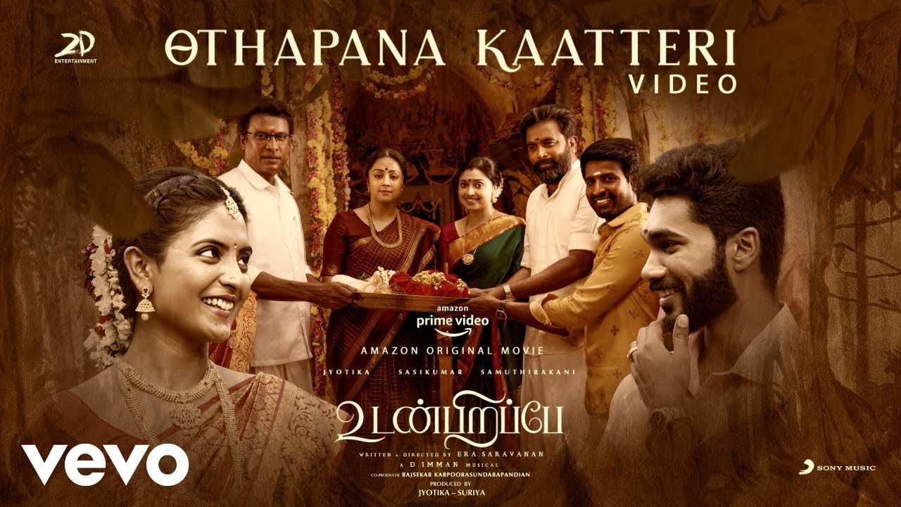 Udanpirappe   Othapana Kaatteri Video  Jyotika Sasikumar Samuthirakani D Imman