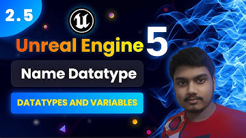 Unreal Engine 5 BP Tutorial | 2.5 Name Datatype | 2. Variables | Aditya Burgula