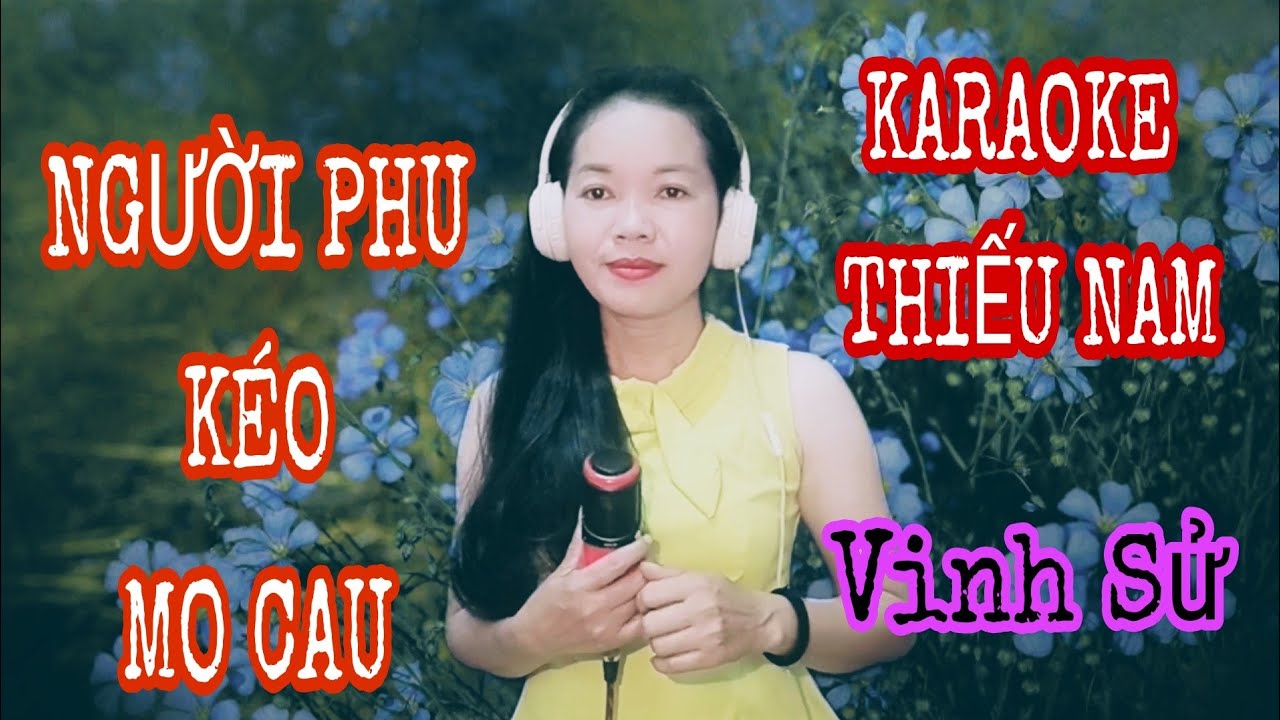 Karaoke Người Phu Kéo Mo Cau (Vinh Sử)| Thiếu giọng nam| Song ca cùng Minh Tâm