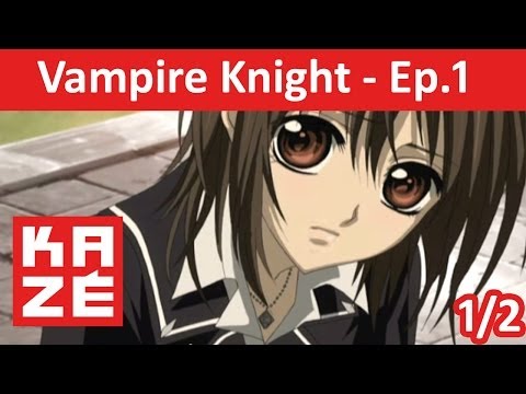 Vampire Knight - Episode 1 [1/2]