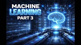 Machine Learning Part 3