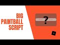 BIG PAINTBALL SCRIPT | AIMBOT, ESP, TRACERS, WALLBANG AND MORE!