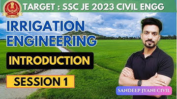 Day 1 | Irrigation Engineering Introduction | SSC JE 2023 PAPER 1 | SANDEEP JYANI CIVIL |