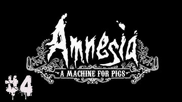 Amnesia A Machine For Pigs | Part 4 | Gameplay Walkthrough | The Church