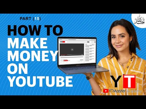 How to Make Money on YouTube Part 15 | یوٹیوب پر پیسہ کیسے کمایا جائے