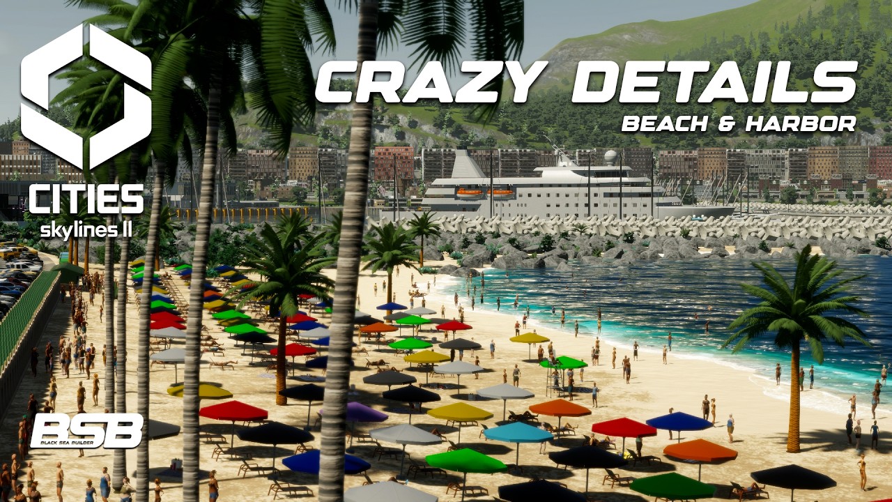 I Hand-Placed The Most Detailed Beach Ever || Cities: Skylines 2