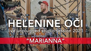 HEĽENINE OČI - MARIANNA |  LIVE UNPLUGGED STUDIO SESSION 2021 chords