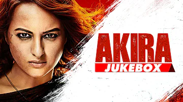 AKIRA JUKEBOX (Full Audio Songs) | Akira | Sonakshi Sinha | Konkana Sen Sharma | Anurag Kashyap