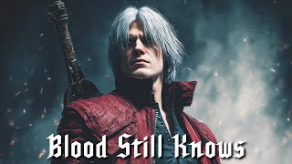 Blood Still Knows  Industrial Metalcore  Dante Fan Track devil May Cry
