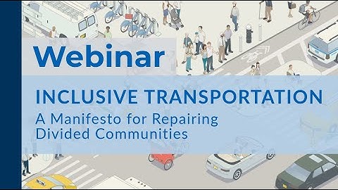 Webinar: Inclusive Transportation: A Manifesto for Repairing Divided Communities