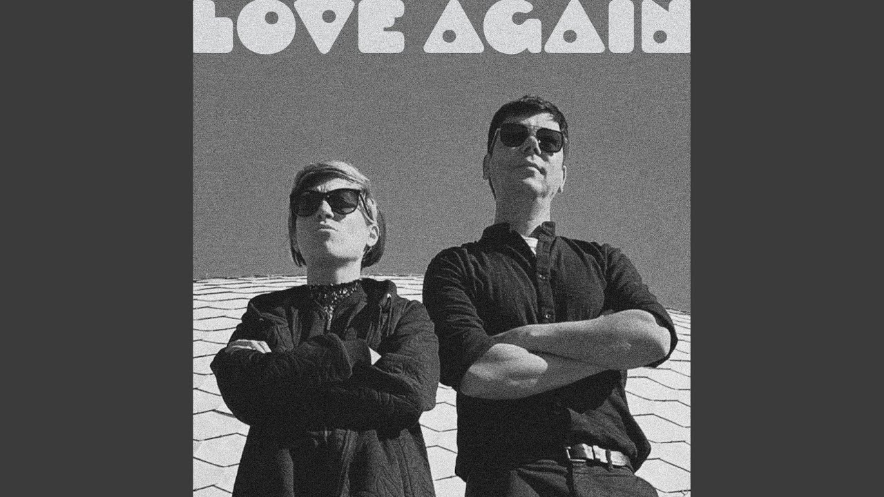Love Again - YouTube