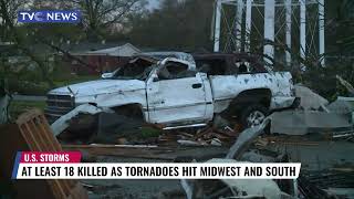At Least 18 #illed As Tornadoes Hit Midwest & South Of USA