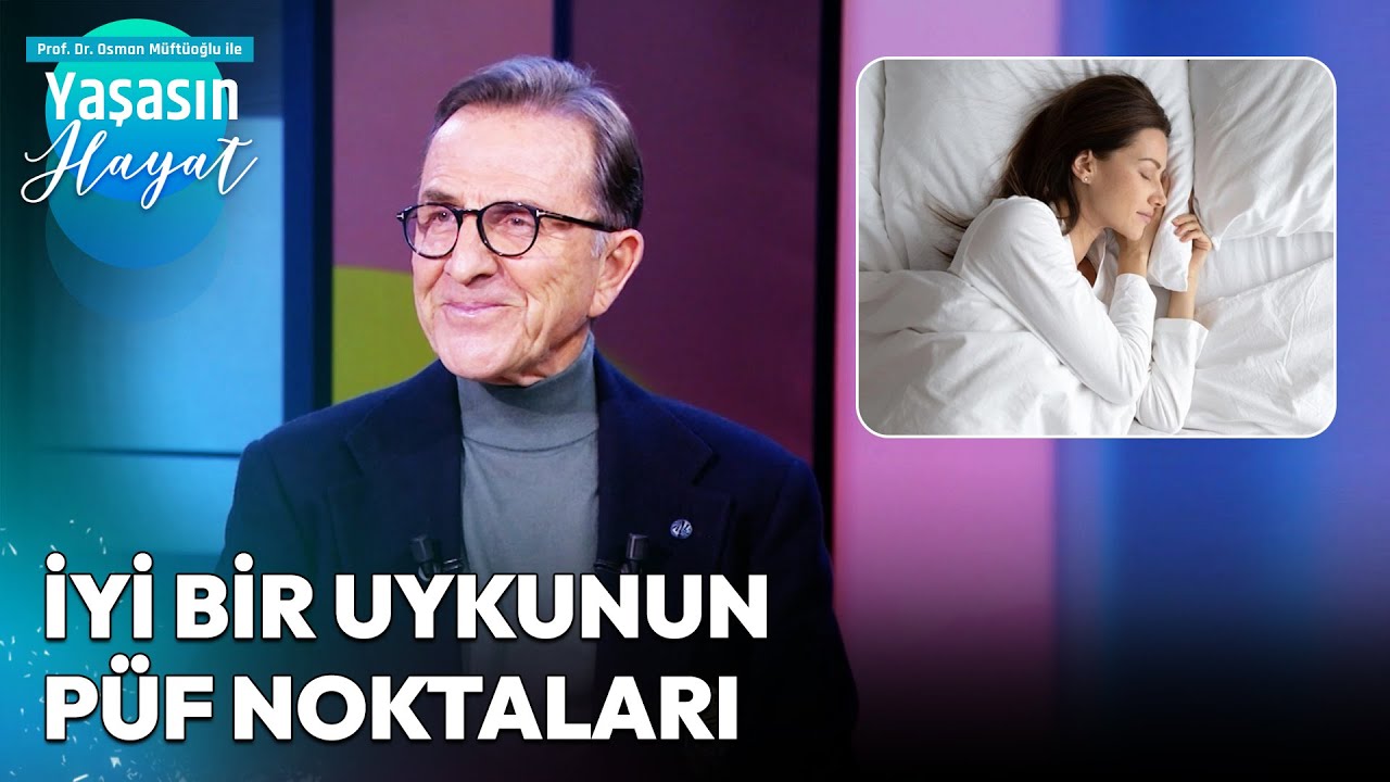 Sağlıklı Bir Uyku İçin Hangi Takviyeleri Kullanmalıyız? | Osman Müftüoğlu ile Yaşasın Hayat