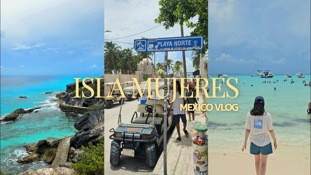 멕시코 칸쿤 🇲🇽 카리브해의 작은 천국, 이슬라 무헤레스 | 골프카 타고 하루면 다 보는 섬 여행