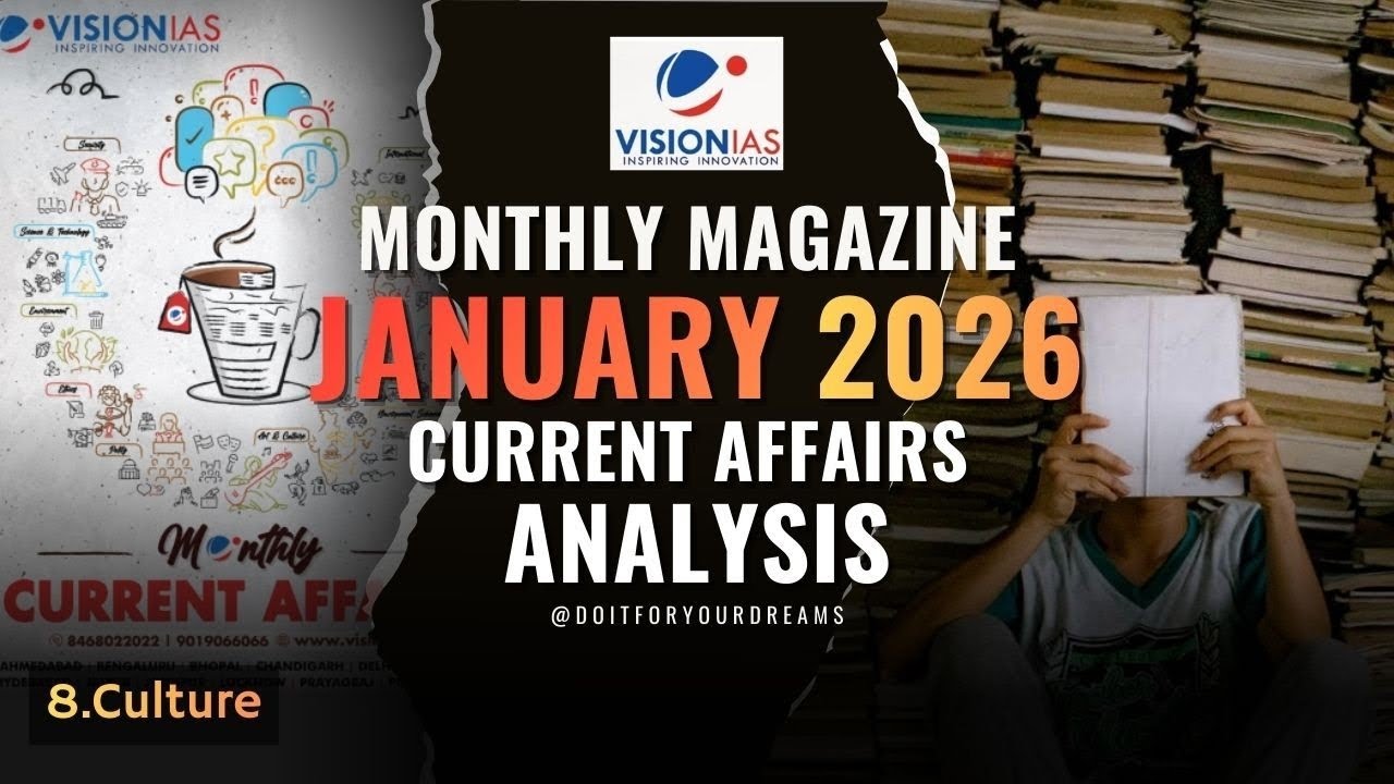 Vision IAS Monthly Magazine January 2025 | Current Affairs Analysis ...