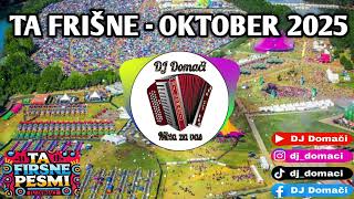 TA FRIŠNE PESMI - OKTOBER 2025 / DJ DOMAČI