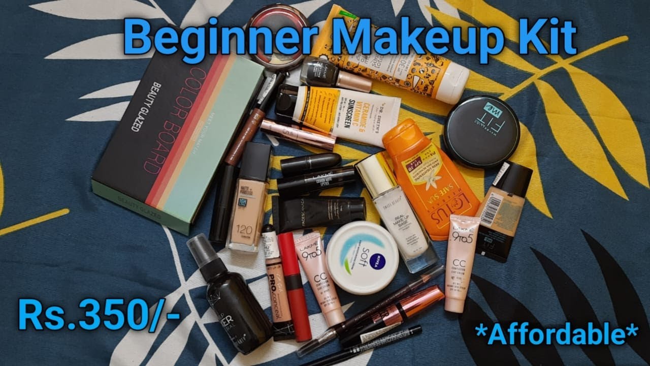 Beginner Makeup Kit Under Rs 350/ Only Makeup Products You Need Affordable Makeup Kit YouTube