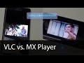 Android player vlc vs mx player