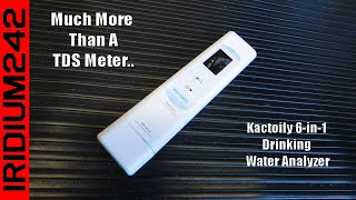 Water Is Life, Be Sure Yours Is Good! Kactoily 6 in 1 Drinking Water Analyzer by Iridium242 1,818 views 3 weeks ago 14 minutes, 16 seconds