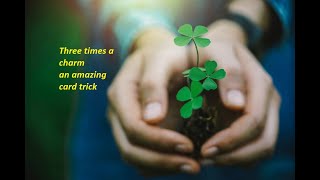 Three Times a Charm an amazing card trick links to tutorials and shout outs #card_tricks #magic