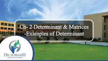 Basic Mathematics::Lecture 20:Ch-2:Determinant & Matrices : Ex. of Determinant - By S M Ramchandani