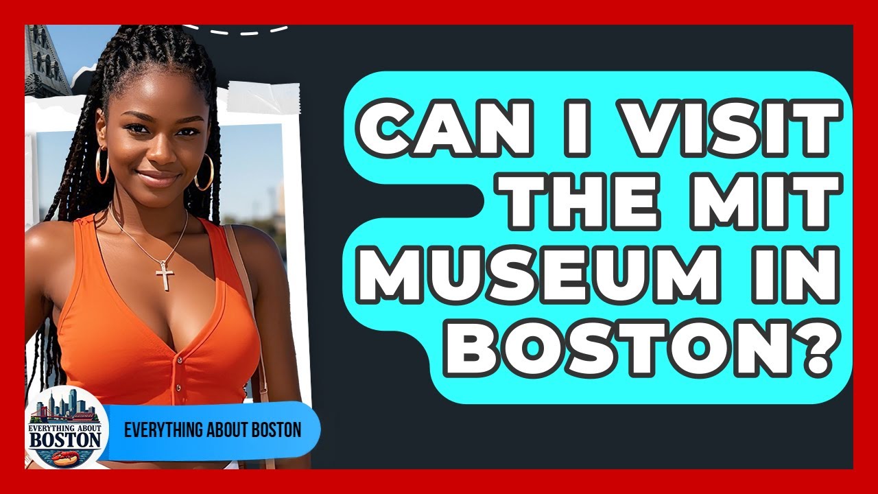 Can I Visit the MIT Museum in Boston? - Everything About Boston
