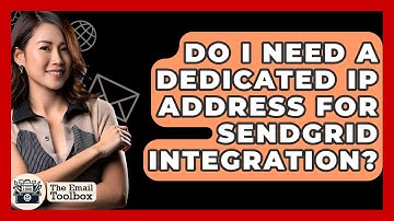 Do I Need A Dedicated IP Address For SendGrid Integration? - TheEmailToolbox.com