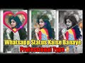 Whatsapp Status Kaise Banaye || Professional Type Status || Kinemaster App Se || ❤️❤️❤️