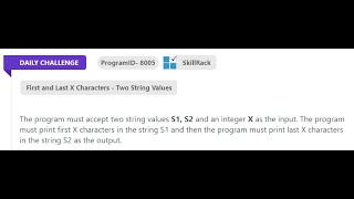 SKILLRACK DAILY CHALLENGE 20.03.23 FIRST AND LAST X CHARACTERS - TWO STRING VALUE PROGRAM ID 8005