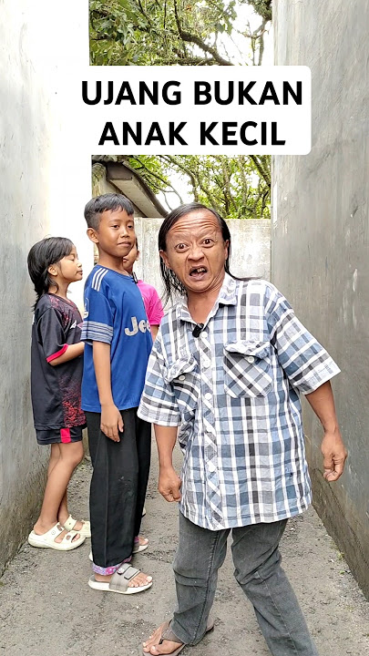 UJANG BUKAN ANAK KECIL #videokocak #lucu #videoshorts