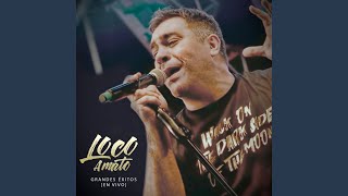 Video thumbnail of "El Loco Amato - Y Tu No Estas / Vamos a Darnos un Tiempo (En Vivo)"